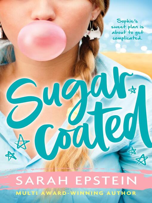 Titeldetails für Sugarcoated nach Sarah Epstein - Verfügbar